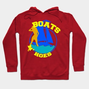 Boats n' Hoes Hoodie